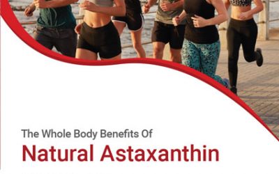 The Whole Body Benefits of Natural Astaxanthin